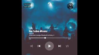 Ne !uba #nau Djblaq ft llKhoab Axagu,Pliesboiii & Ricky V