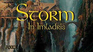 MIDDLE EARTH AMBIENT SOUND  |  Storm In Imladris | ASMR