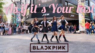 [KPOP IN PUBLIC CHALLENGE] BLACKPINK-As if it’s Your last( 마지막처럼 )Dance cover by ZOOMIN from Taiwan