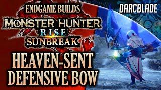 BEST ENDGAME BUILDS : HEAVEN-SENT DEFENSIVE BOW : MHR SUNBREAK