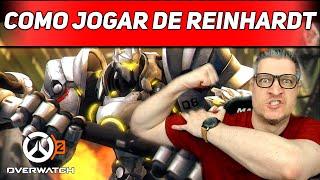 DICAS DE COMO JOGAR DE REINHARDT! | OVERWATCH 2