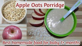 Baby food| Apple Oats porridge| Healthy homemade food for babies 7+ months