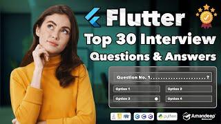 Top 30 Flutter Interview Questions & Answers | Flutter MCQ  | Crack Interviews  | Exam Q & A 