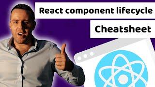 React component lifecycle hooks cheatsheet for everybody