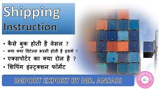 What is Shipping Instructions & How its work in Import Export