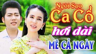 Mê Cả Ngày CA CỔ HƠI DÀI 1000 CHỮ - Phương Cẩm Ngọc, Hồ Minh Đương Ca Cổ Hơi Dài⭐Ca Cổ Hơi Dài Nhất