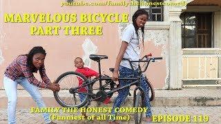 FUNNY VIDEO (MARVELOUS BICYCLE PART THREE)  (Family The Honest Comedy) (Episode 119)