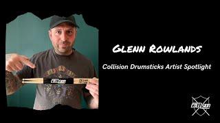 Collision Drumsticks Artist Spotlight - Glenn Rowlands