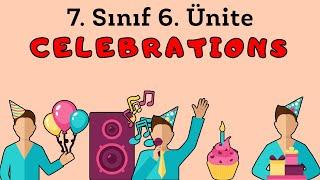 7.SINIF İNGİLİZCE 6.ÜNİTE CELEBRATIONS KELİMELERİ VE KONU ANLATIMI