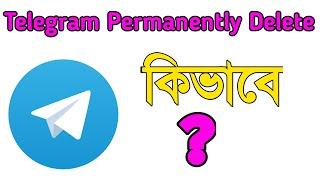 How To Delete Telegram Account Permanently 2022 | Bangla