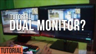 Tutorial Menggunakan Dual Monitor! [ Bahas Kelebihan & Kekurangan Dual Monitor ]