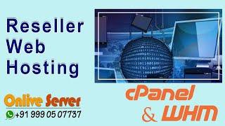 Start your online business by  Reseller web Hosting Plans With @OnliveServer