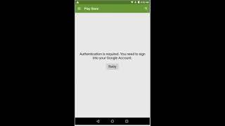 How to fix Google Play: Authentication is required. You need to sign into your Google Account