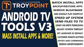 Android TV Tools V3 - Mass Install Apps, Remove Bloatware, Backup, Restore & More!