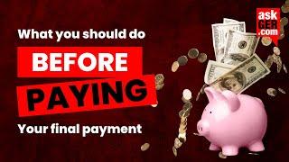 What Should I Do BEFORE Making Final Payment? | AskGer Explains
