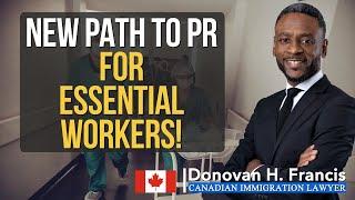 New path to PR for Essential Workers!!