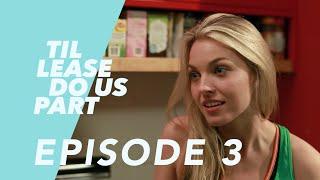 Lesbian Web Series - Til Lease Do Us Part Episode 3 (Season 2)