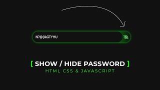 How To Show and Hide Password Using HTML, CSS & JavaScript