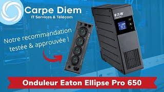 L'onduleur Eaton Ellipse Pro 650, le choix de le performance au meilleur prix