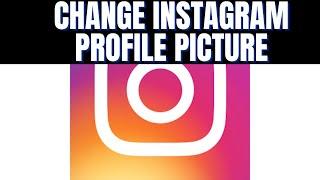 HOW TO CHANGE INSTAGRAM PROFILE PICTURE WITHOUT POSTING