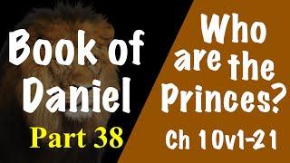 Who are the princes in Daniel 10? (Daniel 10:1-21)