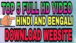 TOP 5 FULL HD HINDI AND BENGALI VIDEO SONGS DOWNLOAD WEBSITE