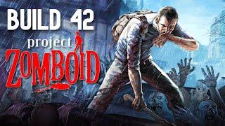 BUILD 42 - IS THIS THE BEST ZOMBIE SURVIVAL GAME EVER MADE? The New Build is HERE | Project Zomboid