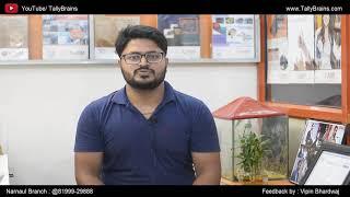 Mr. Vipin Bhardwaj Feedback on Tally Brains | Narnaul Branch