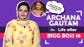 Archana Gautam On Life After Bigg Boss 16 | Fan Love, Reaction, Dream & More