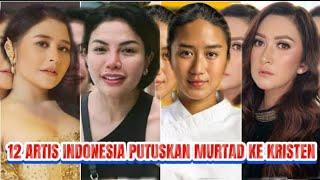 BERPALING ke Kristen | Para Selebritis Putuskan Murtad