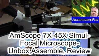 AmScope 7X to 45X Stereo Simul-Focal Microscope - Unboxing, Assembly, and Review