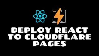 Deploy React apps to Cloudflare Pages (JUST LAUNCHED)