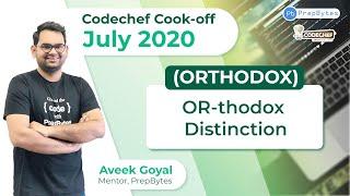 CodeChef July Cook-Off 2020 | OR-thodox Distinction | ORTHODOX