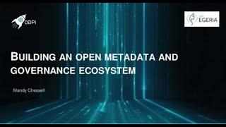 Building an open metadata and governance ecosystem. Mandy Chessell, Connected Data London 2018