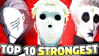 Top 10 STRONGEST Tokyo Ghoul Characters Explained (OWL, Black Reaper, and Noro)