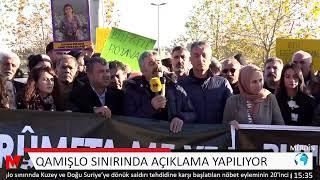 QAMIŞLO SINIRINDA AÇIKLAMA YAPILIYOR