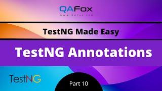 TestNG Annotations (TestNG - Part 10)