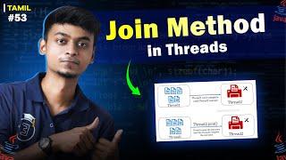 #53 JOIN method in threads in Java | In Tamil | Java Tutorial Series | EMC