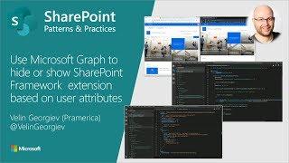 Community demo - Use Microsoft Graph to hide or show SPFx extension based on user attributes