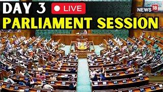 18th Lok Sabha LIVE | Day-3 Of The Lok Sabha Session | NDA Vs INDIA In Parliament | N18L | Live