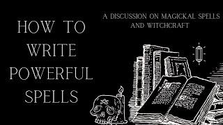 Witchcraft: How To Write A Powerful Spell