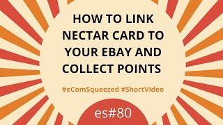 How to Link Nectar Card to Your eBay and Collect Points