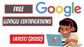Enroll Now - FREE Google Online Courses with Certification (2022)