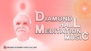 Diamond Hall Meditation Music_Brahmakumaris
