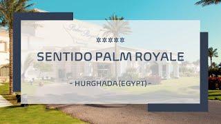 Sentido Palm Royale ⭐️⭐️⭐️⭐️⭐️ - Hurghada (Ägypten)