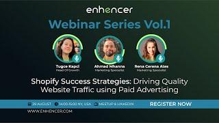 Shopify Success Strategies Webinar #1 | Driving Quality Website Traffic Using Paid Ads