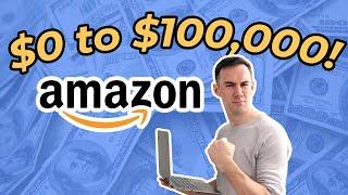 $0 to $100,000 On Amazon FBA Online Arbitrage | How to do it