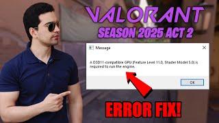 How To Fix Valorant Season 2025 ACT 2 A D3D11-Compatible GPU Error (2025)