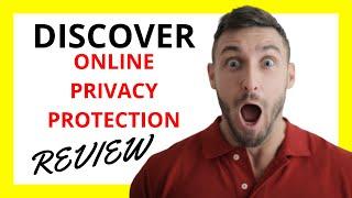  Discover Online Privacy Protection Review: Pros and Cons