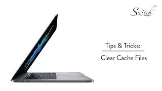 Tips & Tricks: Clear Cache for Mac